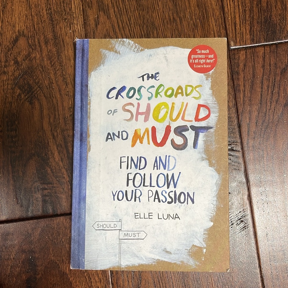 INDIGO Book: The Crossroads of should and must. By Elle Luna